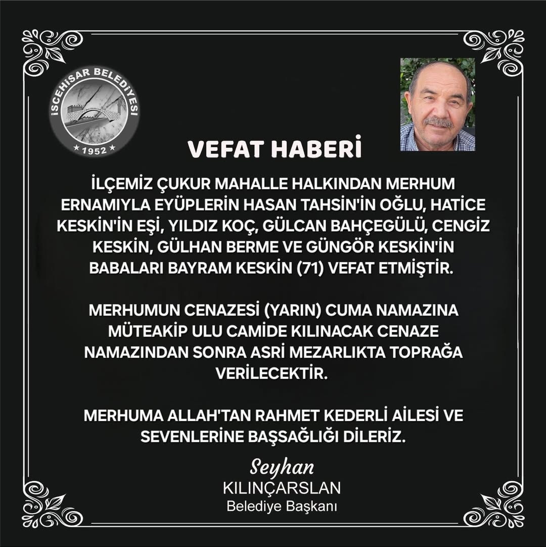 Eskişehir'de Bayram Keskin Vefat Etti