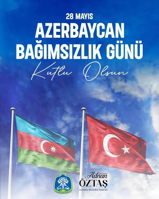 Sandıklı Belediyesi'nden Azerbaycan'a Bağımsızlık Mesajı