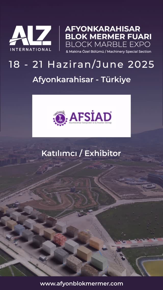 AFSİAD, Afyonkarahisar Blok Mermer Fuarı'nda Yerini Alıyor