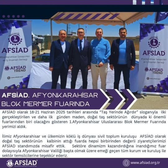 Afyonkarahisar Blok Mermer Fuarı'nda AFSİAD Rüzgarı