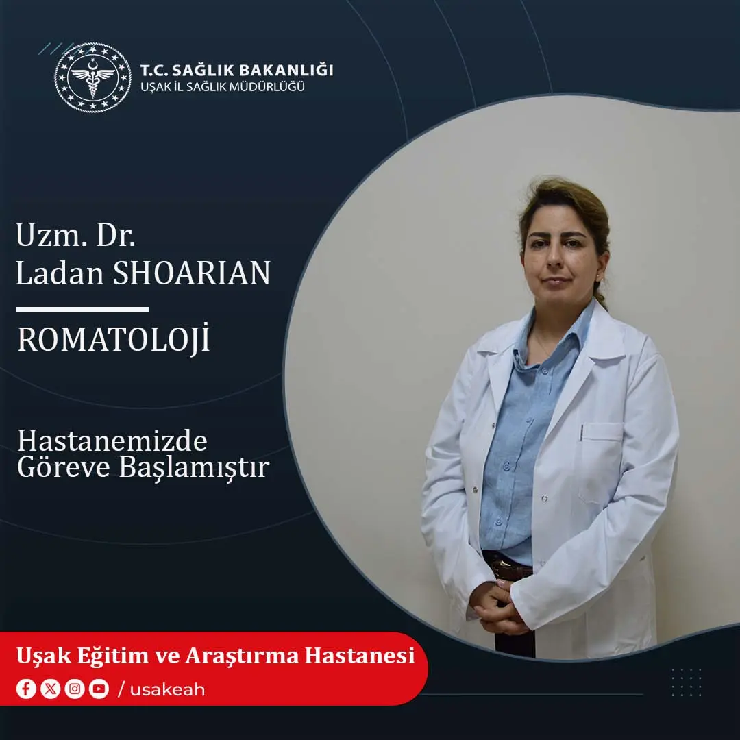 Yeni Romatoloji Uzmanı Uşak'ta Göreve Başladı