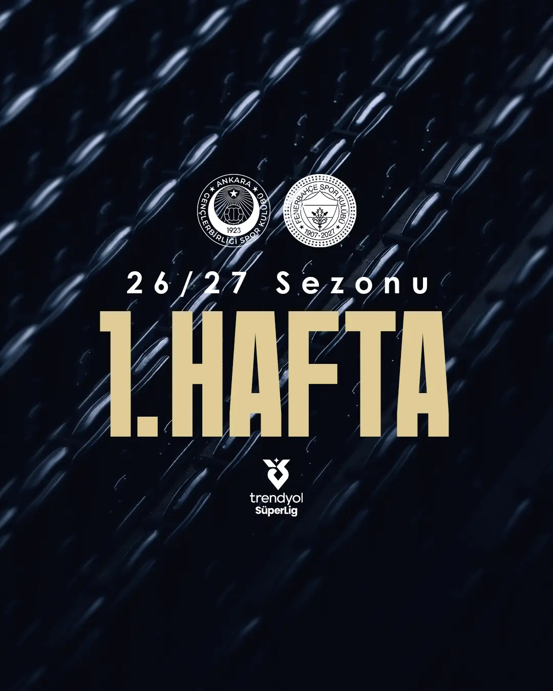 Fenerbahçe, 2026-2027 Sezonuna Gençlerbirliği Maçıyla Başlıyor