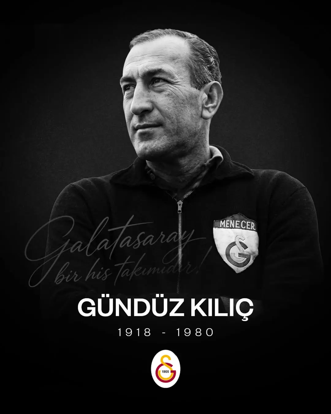 Galatasaray'dan 'Baba' Gündüz Kılıç'a Özel Anma Mesajı