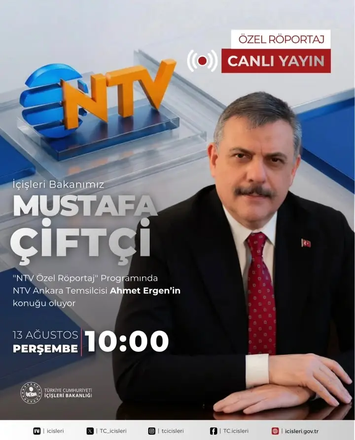 İçişleri Bakanı Mustafa Çiftçi NTV'de Canlı Yayın Konuğu Olacak