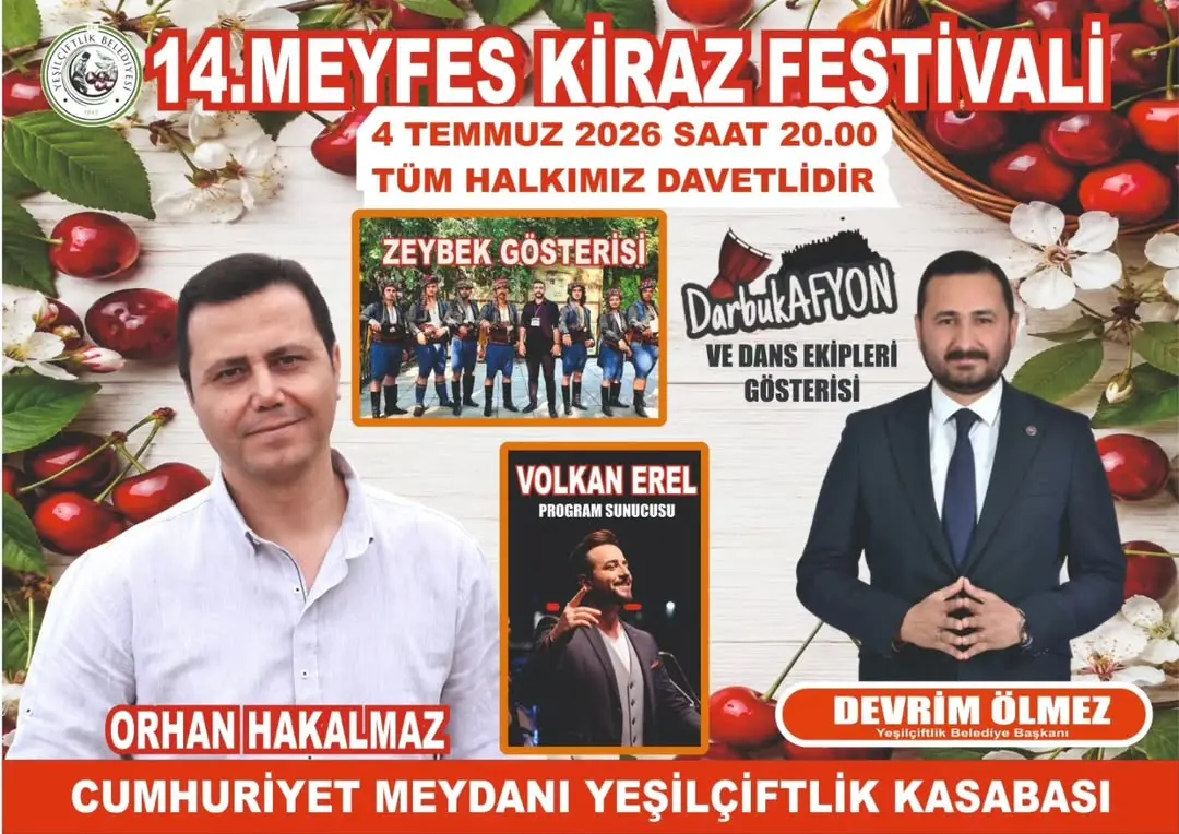 YeşilÇiftlik Belediye Başkanı Davet Ediyor: Meyvecilik, Kültür, Sanat ve Kiraz Festivali!
