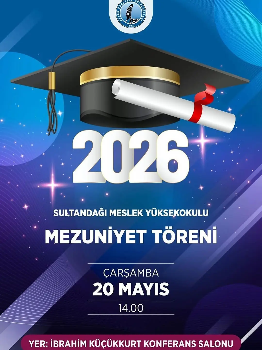 Afyon Kocatepe Üniversitesi Sultandağı Meslek Yüksekokulu Mezuniyet Töreni Düzenliyor