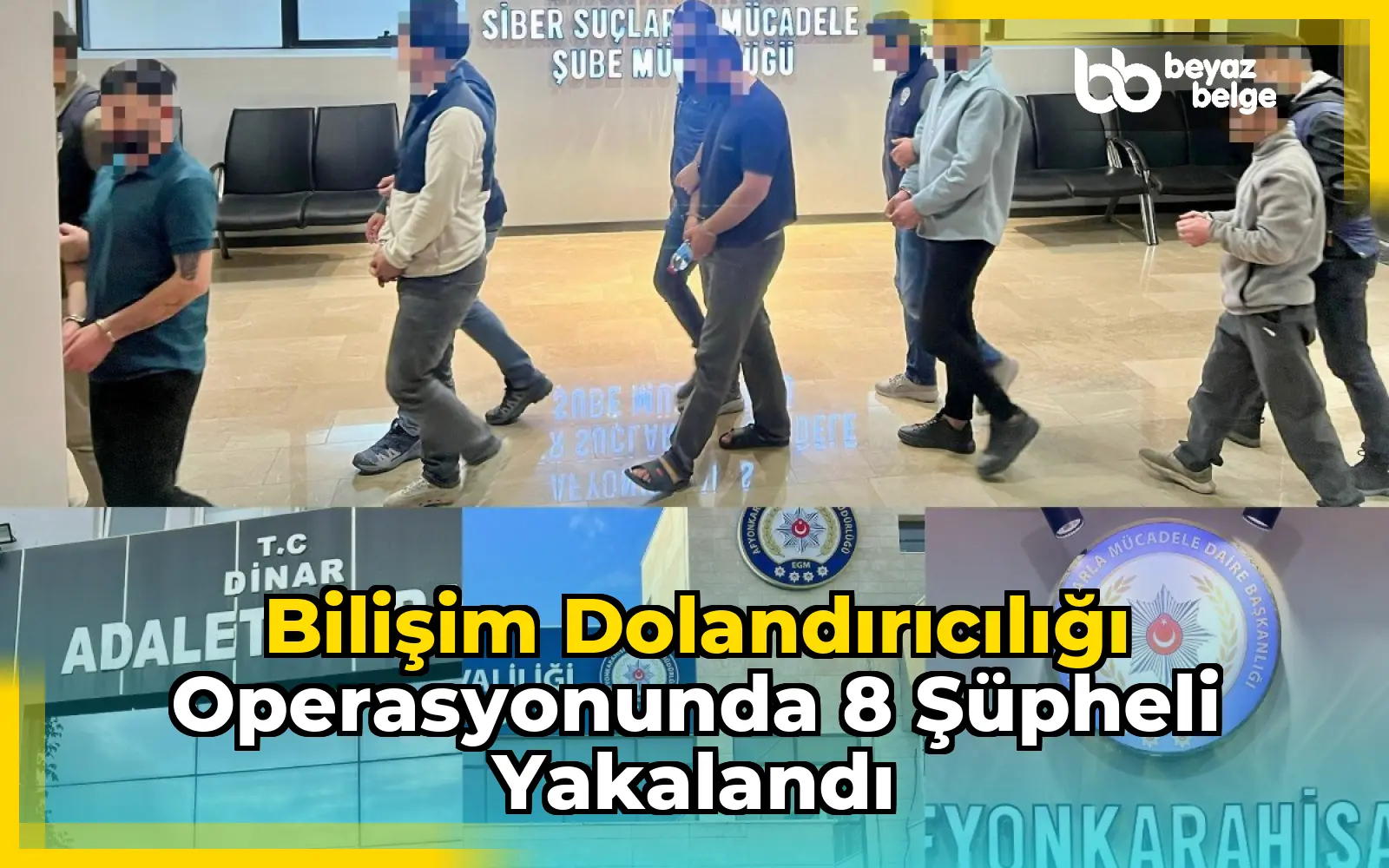 Bilişim Dolandırıcılığı Operasyonunda 8 Şüpheli Yakalandı