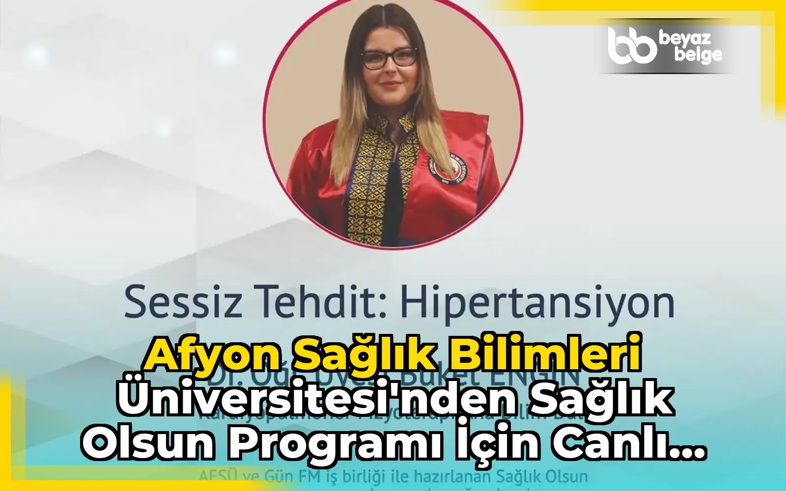 Afyon Sağlık Bilimleri Üniversitesi'nden Sağlık Olsun Programı için Canlı Yayın