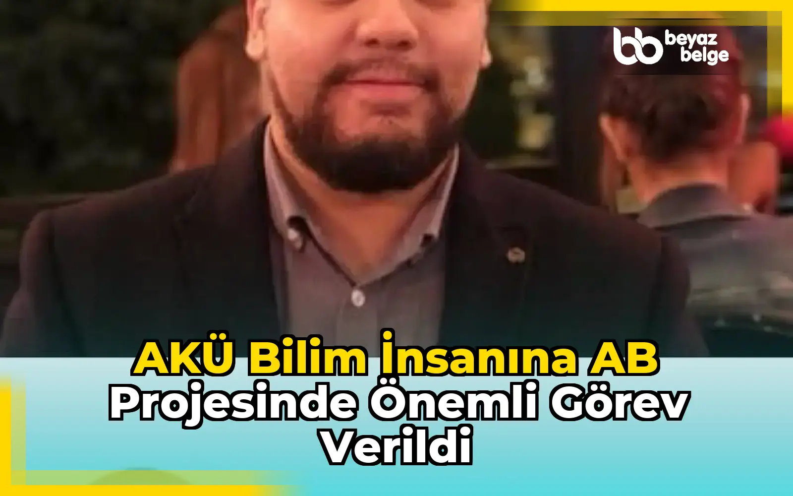 AKÜ Bilim İnsanına AB Projesinde Önemli Görev Verildi