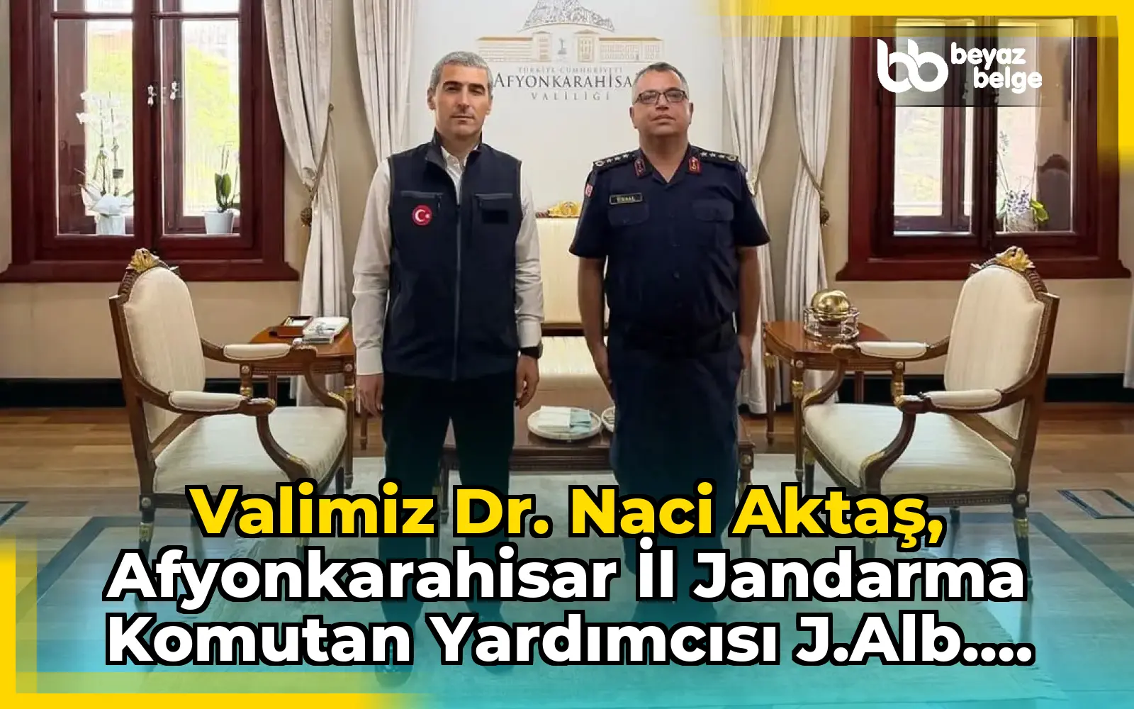 Valimiz Dr. Naci Aktaş, Afyonkarahisar İl Jandarma Komutan Yardımcısı J.Alb. Mustafa Ünsal'ı Kabul Etti