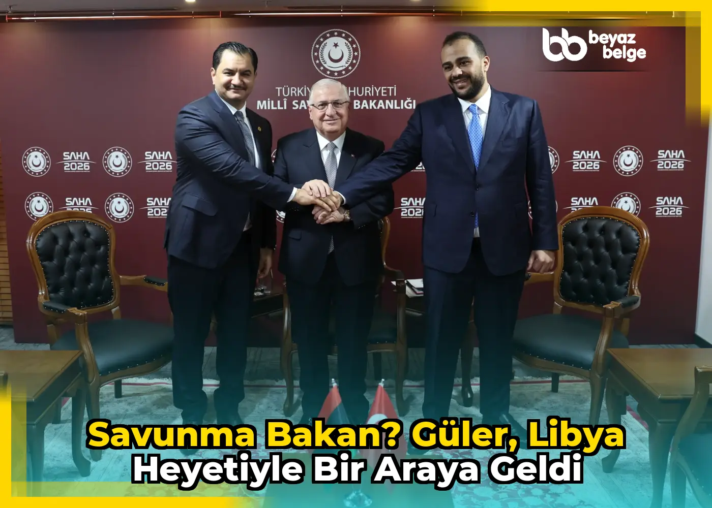 Savunma Bakan? Güler, Libya heyetiyle bir araya geldi