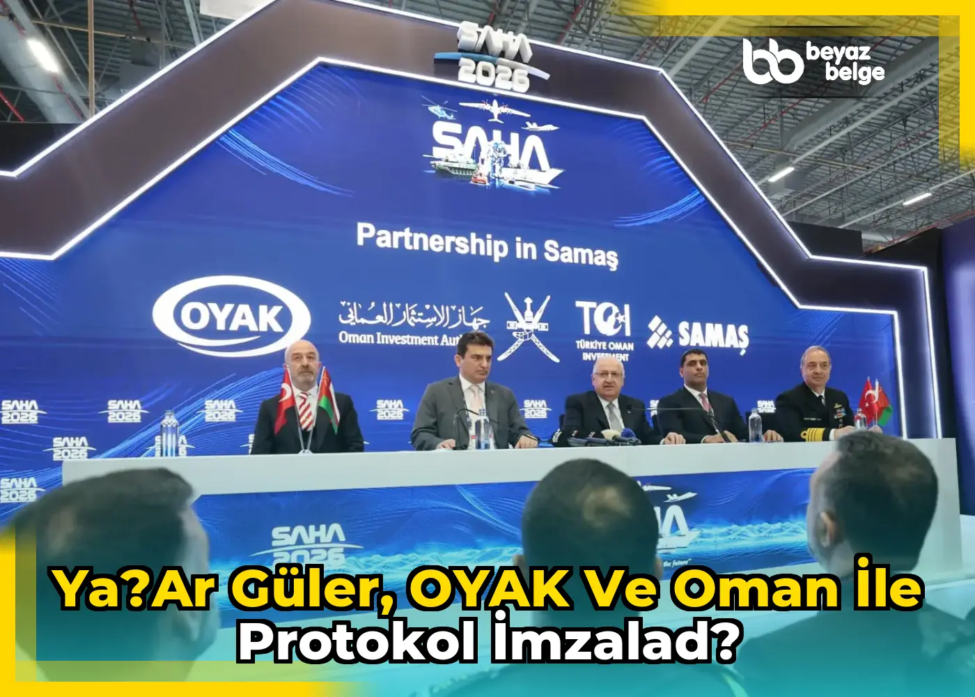 Ya?ar Güler, OYAK ve Oman ile protokol imzalad?