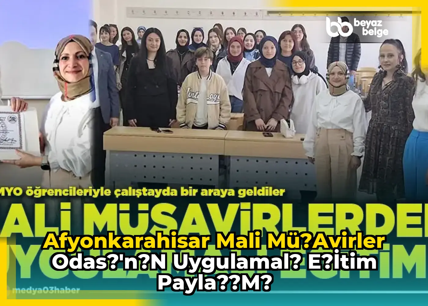 Afyonkarahisar Mali Mü?avirler Odas?'n?n Uygulamal? E?itim Payla??m?