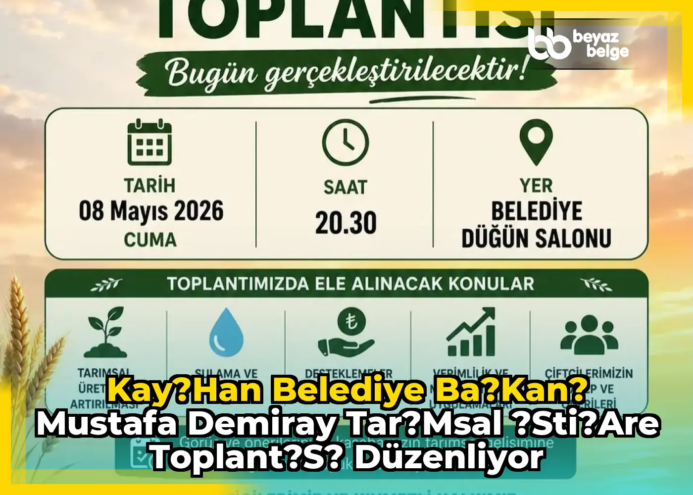 Kay?han Belediye Ba?kan? Mustafa Demiray Tar?msal ?sti?are Toplant?s? Düzenliyor
