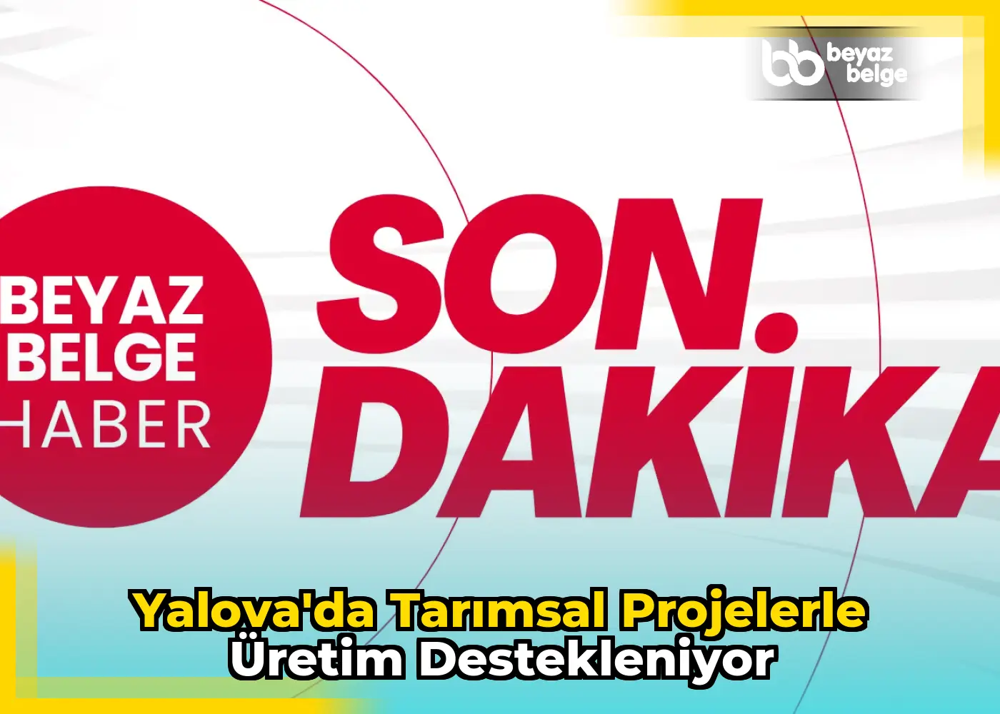 Yalova'da tarımsal projelerle üretim destekleniyor