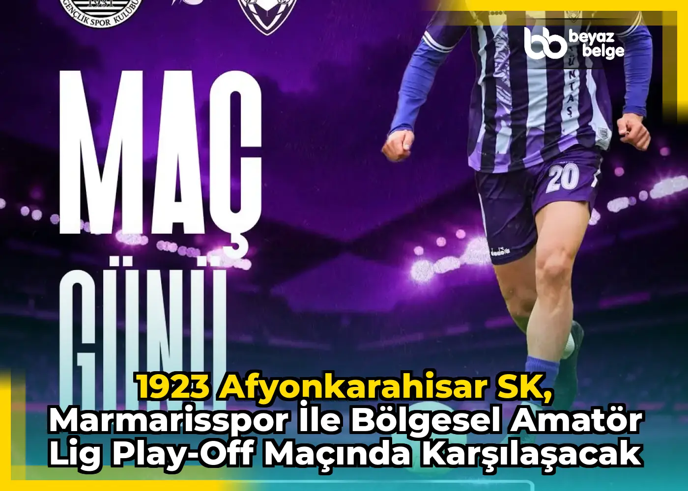 1923 Afyonkarahisar SK, Marmarisspor ile Bölgesel Amatör Lig Play-Off Maçında Karşılaşacak