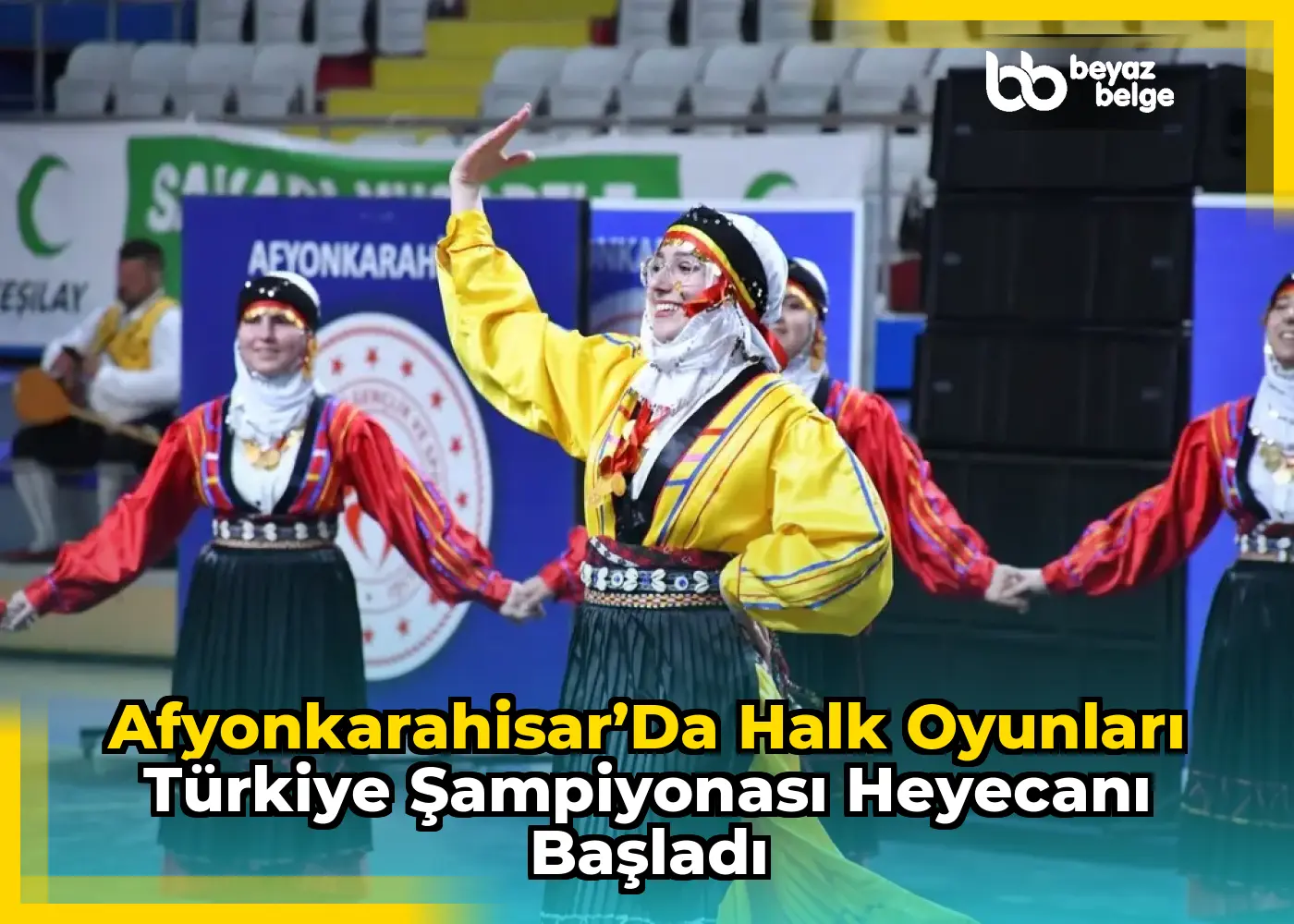 Afyonkarahisar’da Halk Oyunları Türkiye Şampiyonası Heyecanı Başladı