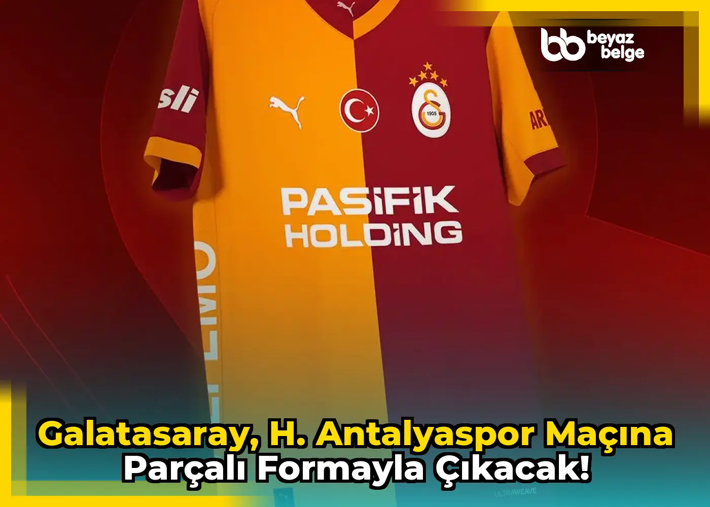 Galatasaray, H. Antalyaspor Maçına Parçalı Formayla Çıkacak!