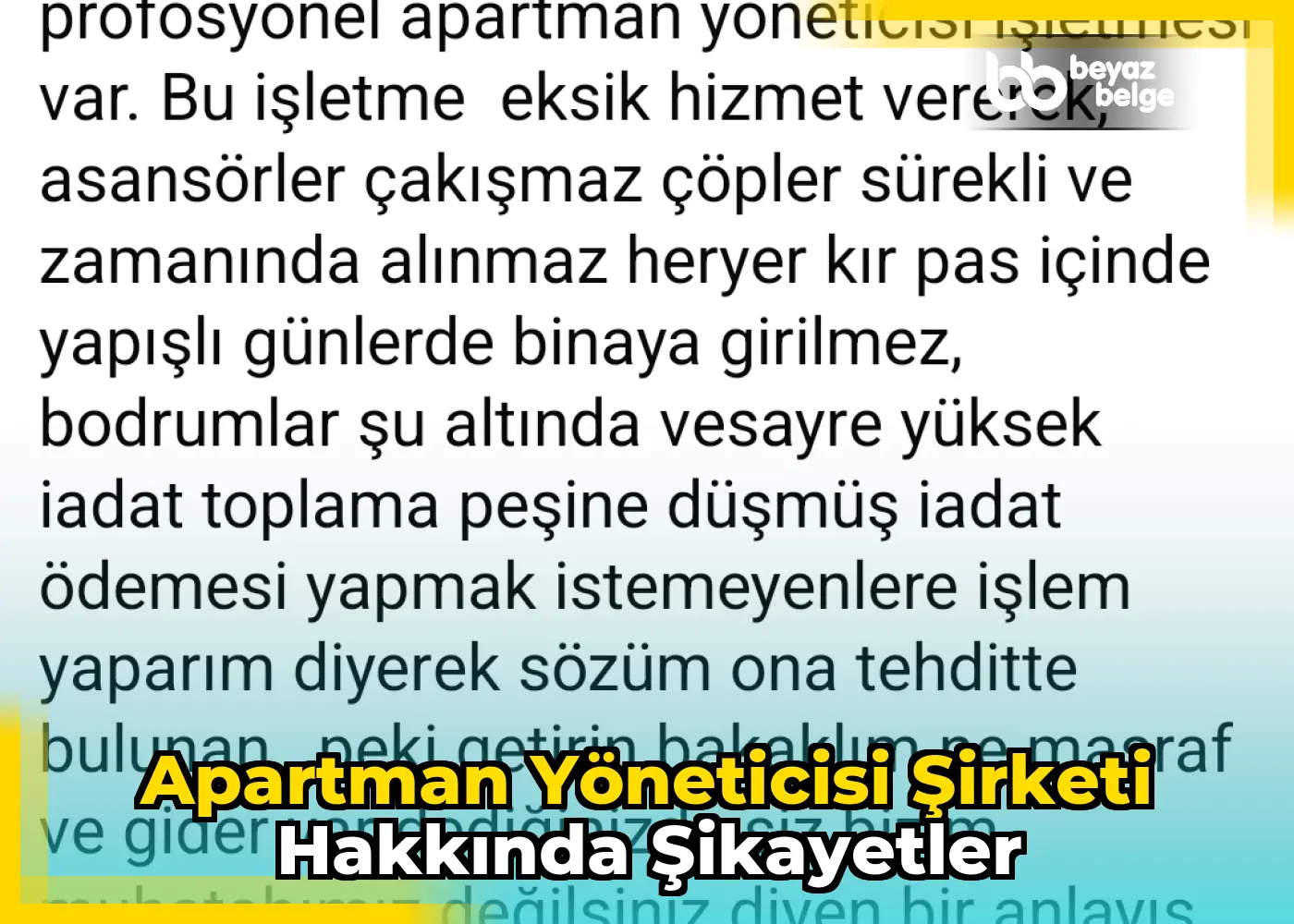 Apartman Yöneticisi Şirketi Hakkında Şikayetler
