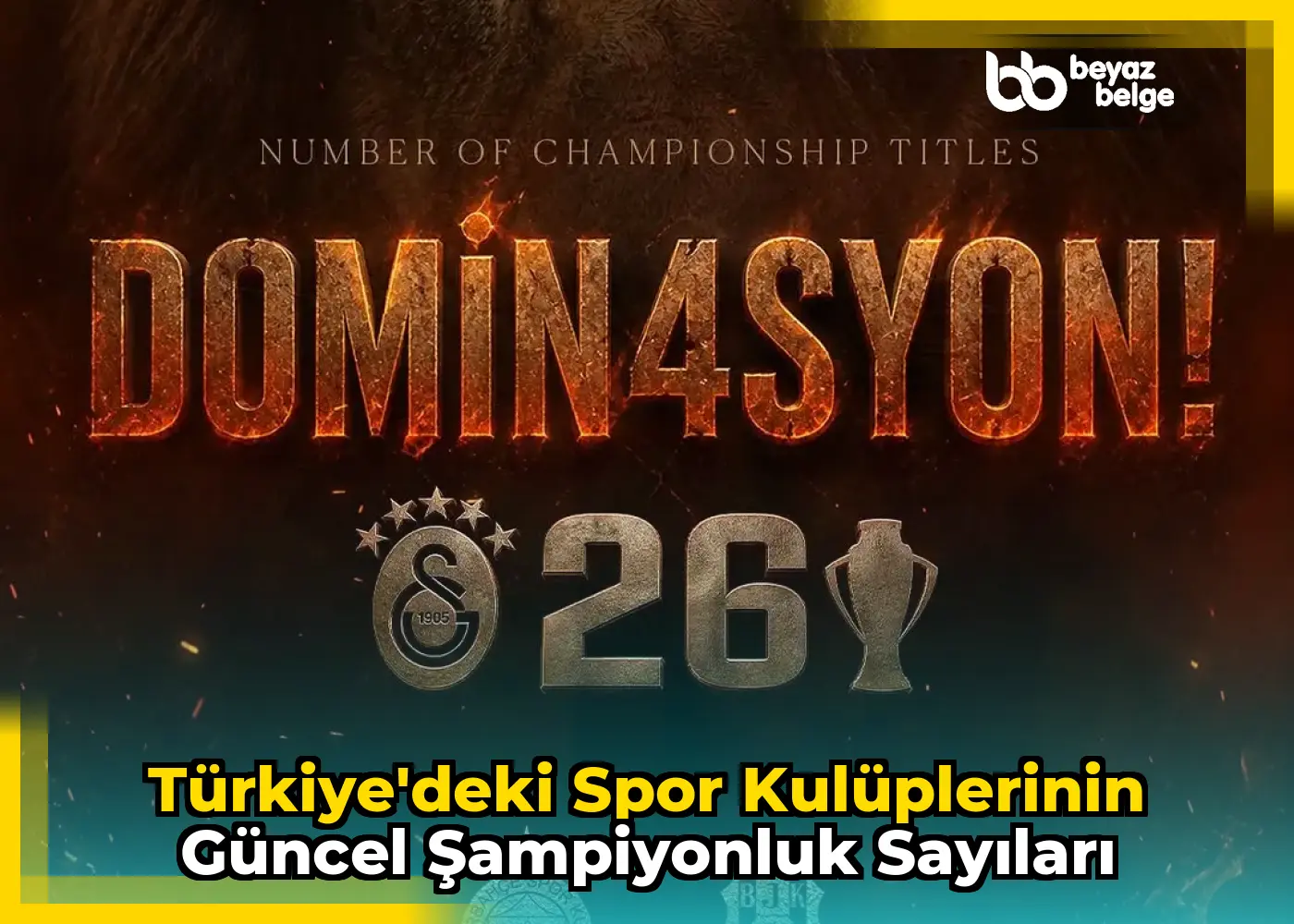 Türkiye'deki Spor Kulüplerinin Güncel Şampiyonluk Sayıları