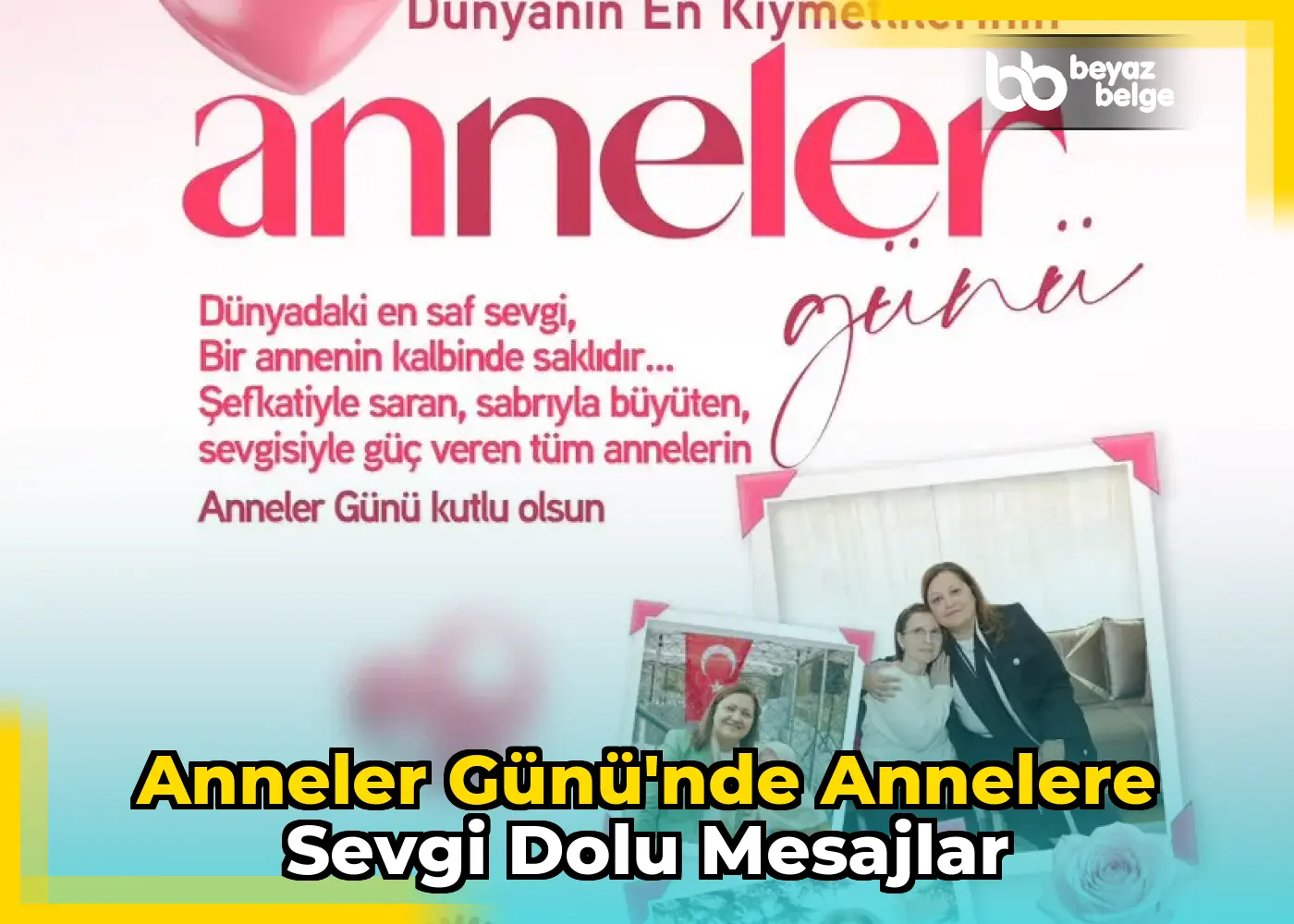Anneler Günü'nde annelere sevgi dolu mesajlar