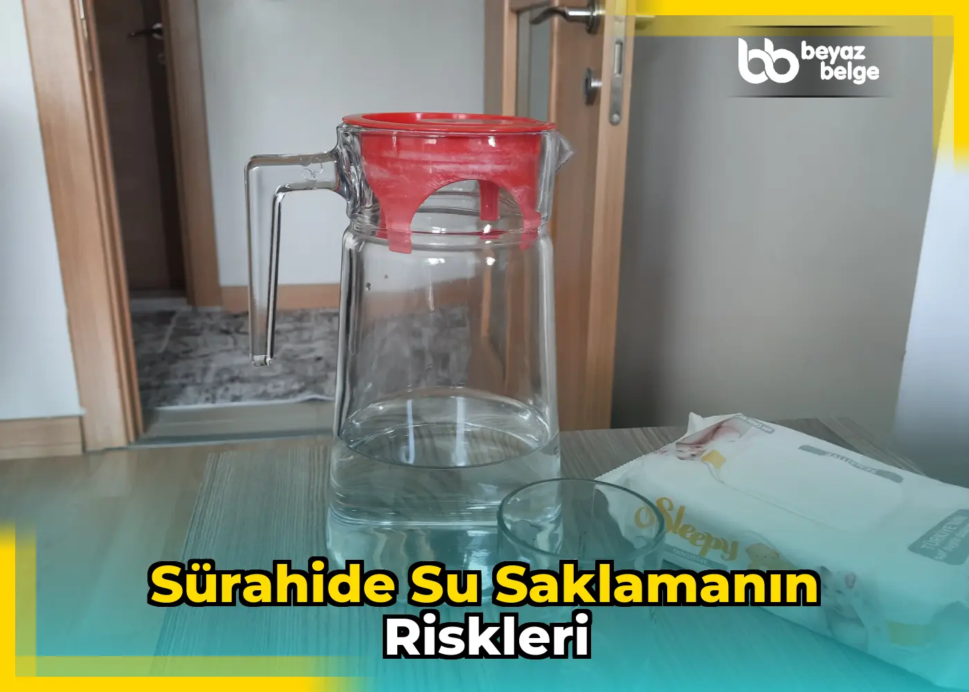 Sürahide Su Saklamanın Riskleri