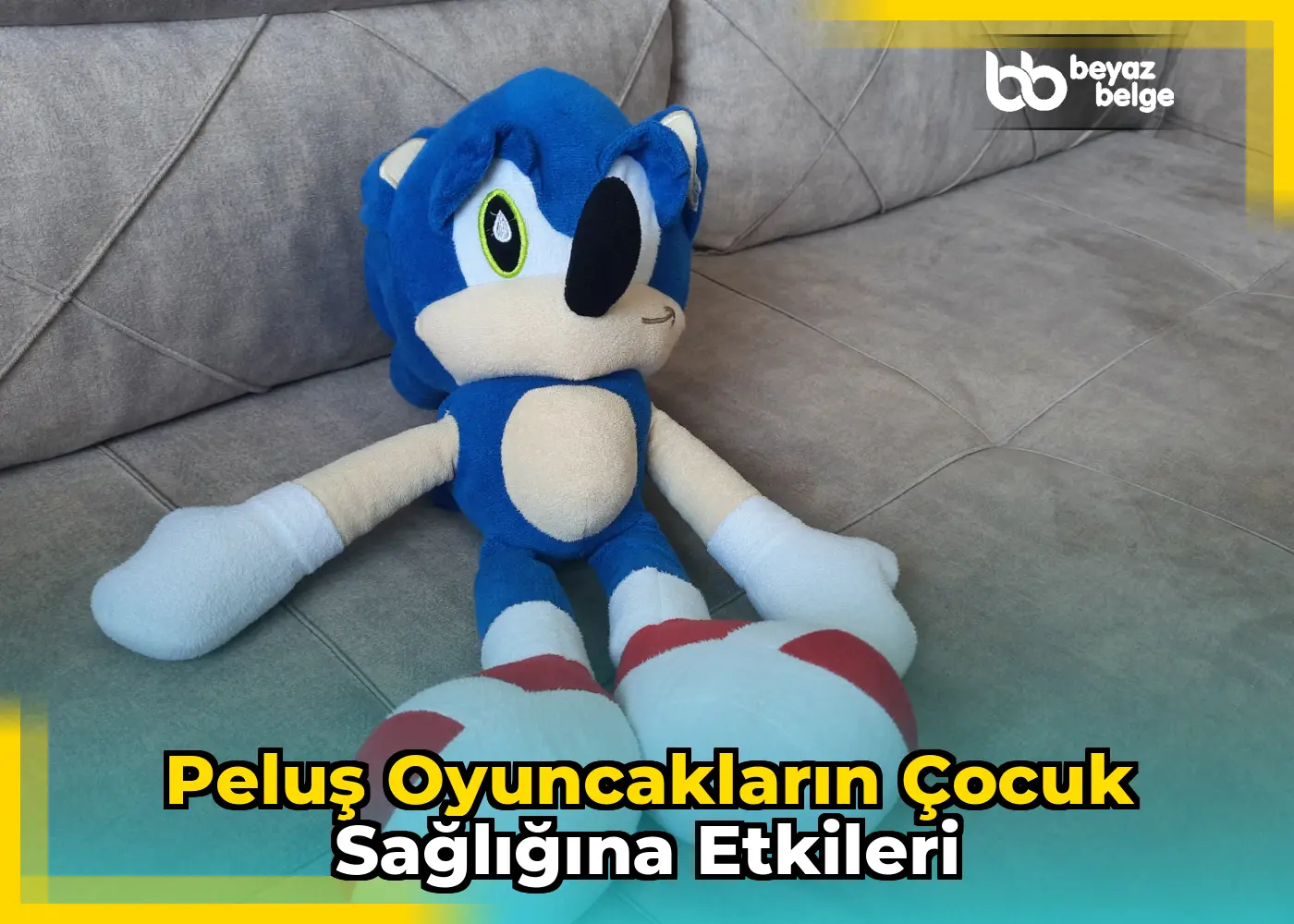 Peluş Oyuncakların Çocuk Sağlığına Etkileri