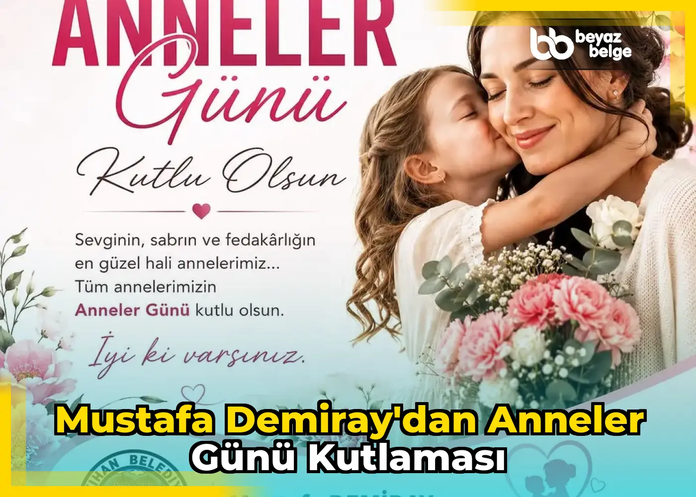 Mustafa Demiray'dan Anneler Günü Kutlaması