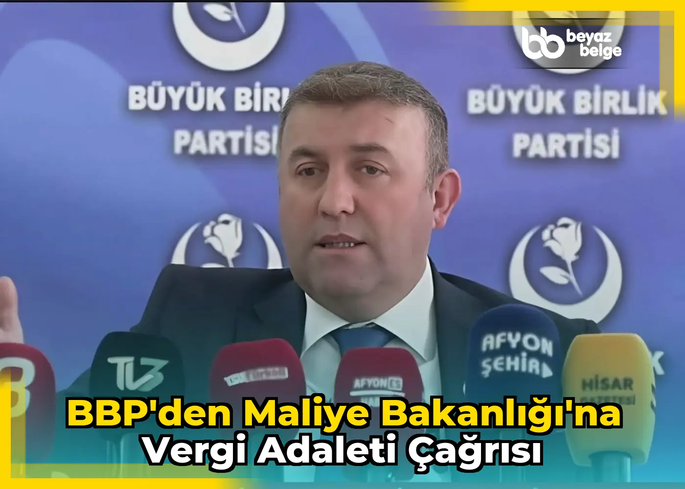 BBP'den Maliye Bakanlığı'na Vergi Adaleti Çağrısı