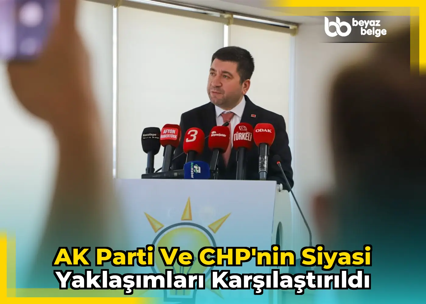 AK Parti ve CHP'nin Siyasi Yaklaşımları Karşılaştırıldı