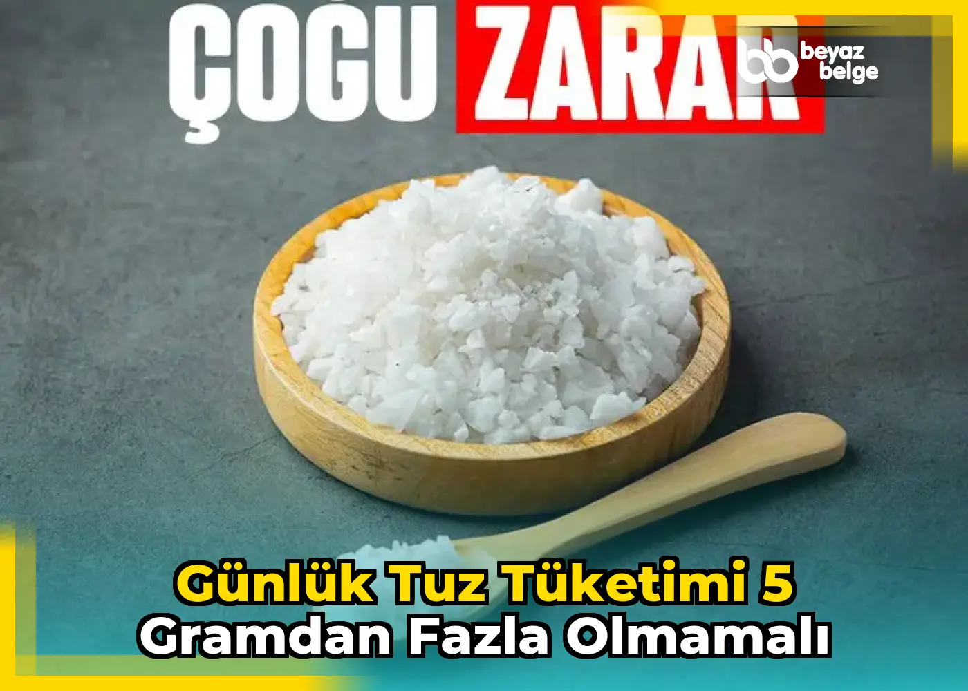 Günlük tuz tüketimi 5 gramdan fazla olmamalı