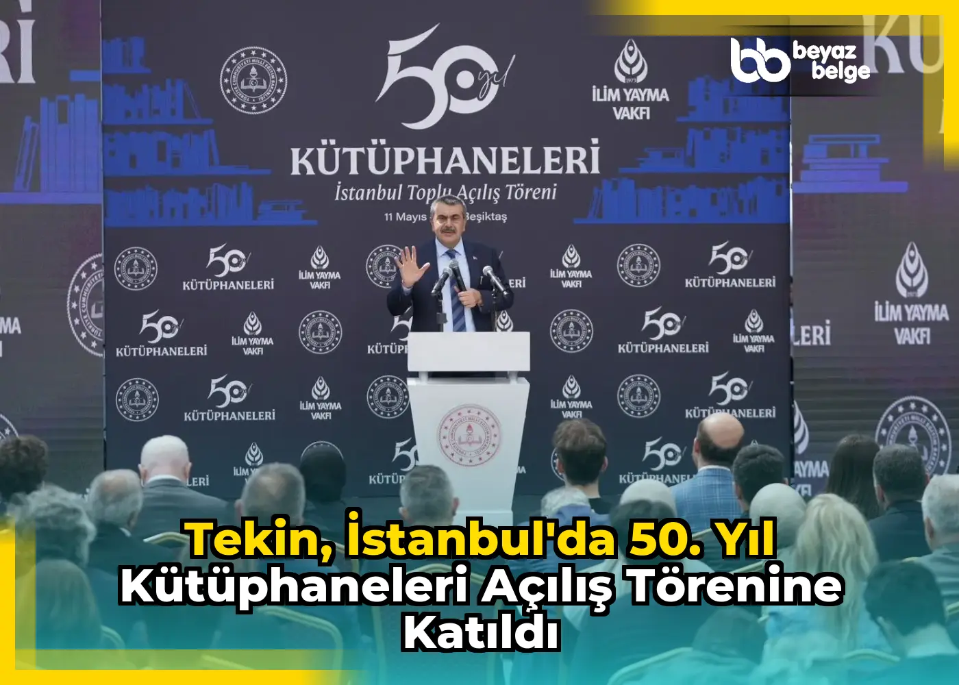 Tekin, İstanbul'da 50. Yıl Kütüphaneleri Açılış Törenine Katıldı