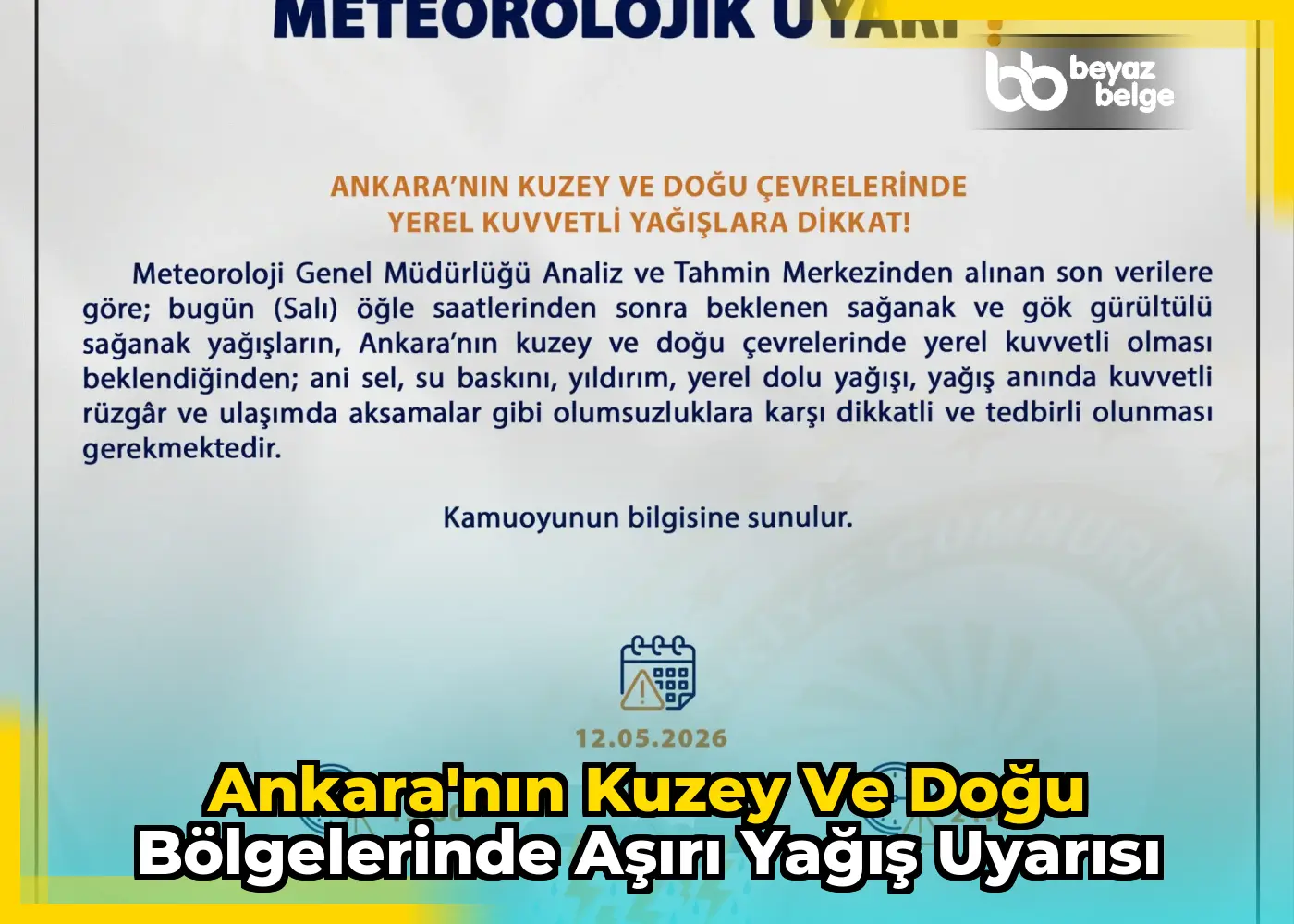 Ankara'nın Kuzey ve Doğu Bölgelerinde Aşırı Yağış Uyarısı