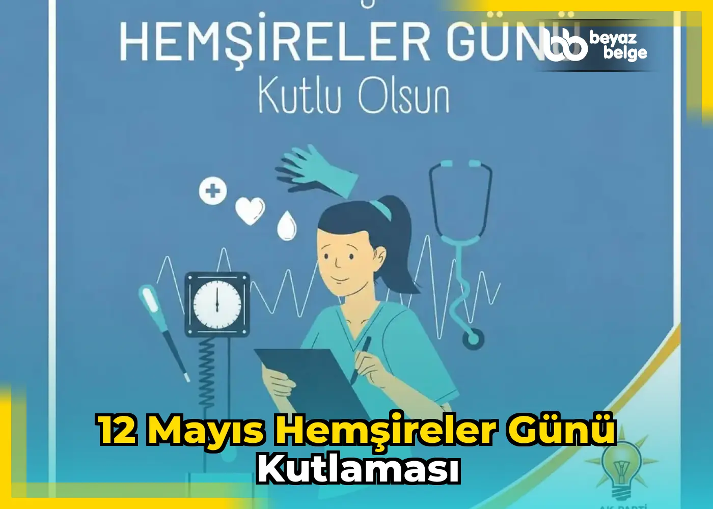 12 Mayıs Hemşireler Günü Kutlaması
