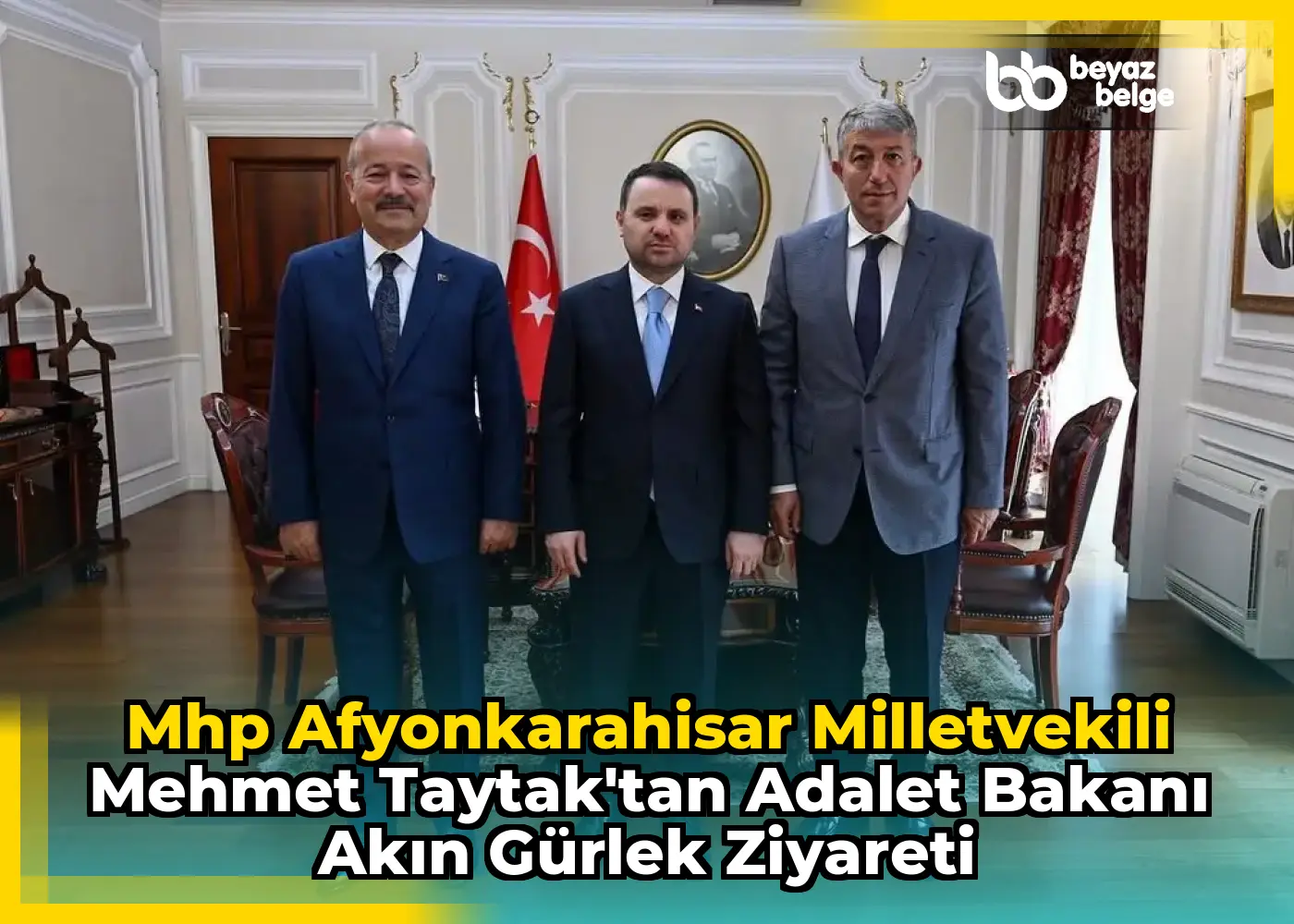 Mhp Afyonkarahisar Milletvekili Mehmet Taytak'tan Adalet Bakanı Akın Gürlek Ziyareti