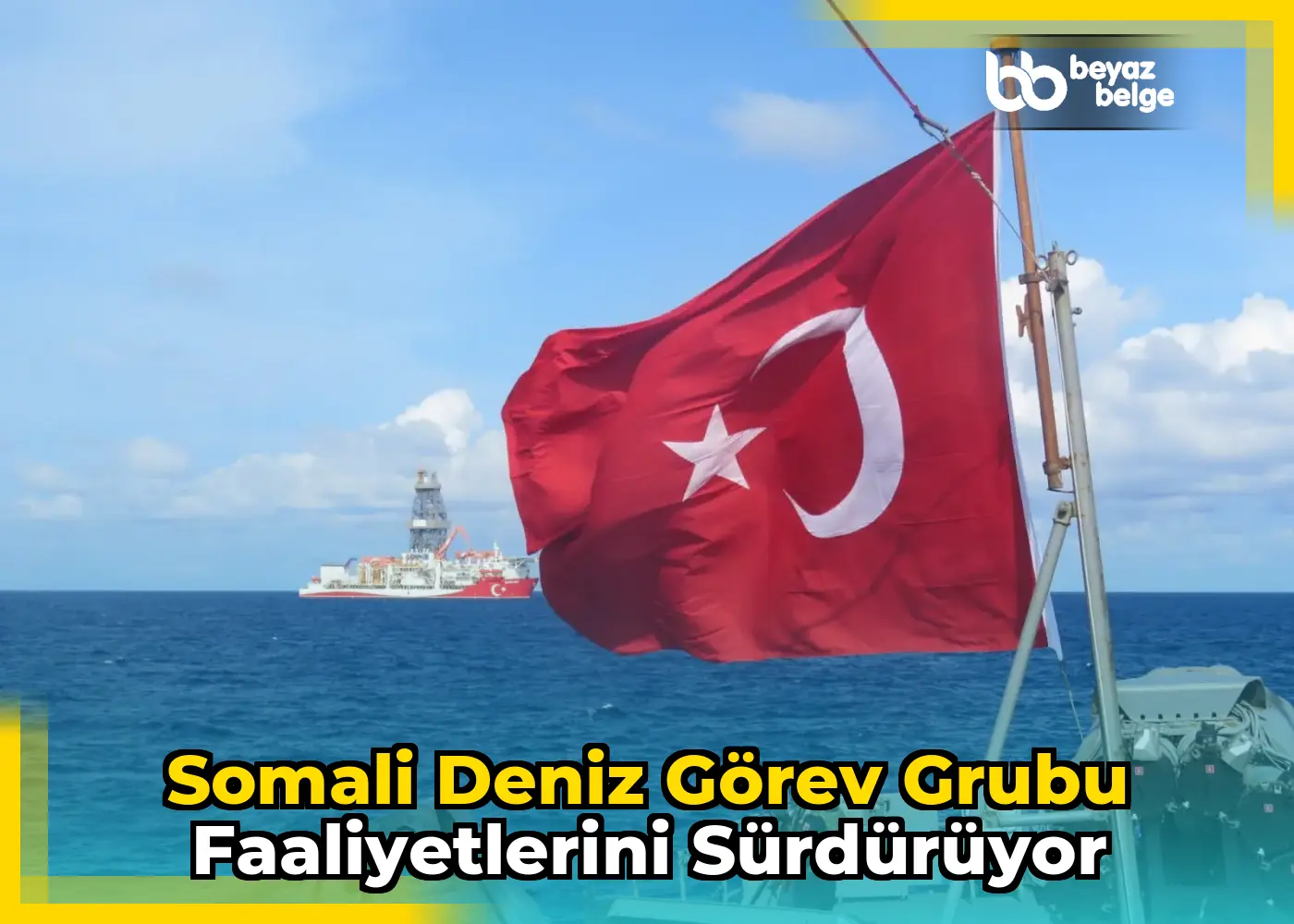 Somali Deniz Görev Grubu faaliyetlerini sürdürüyor