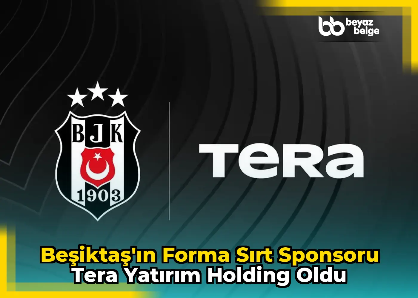 Beşiktaş'ın Forma Sırt Sponsoru Tera Yatırım Holding Oldu