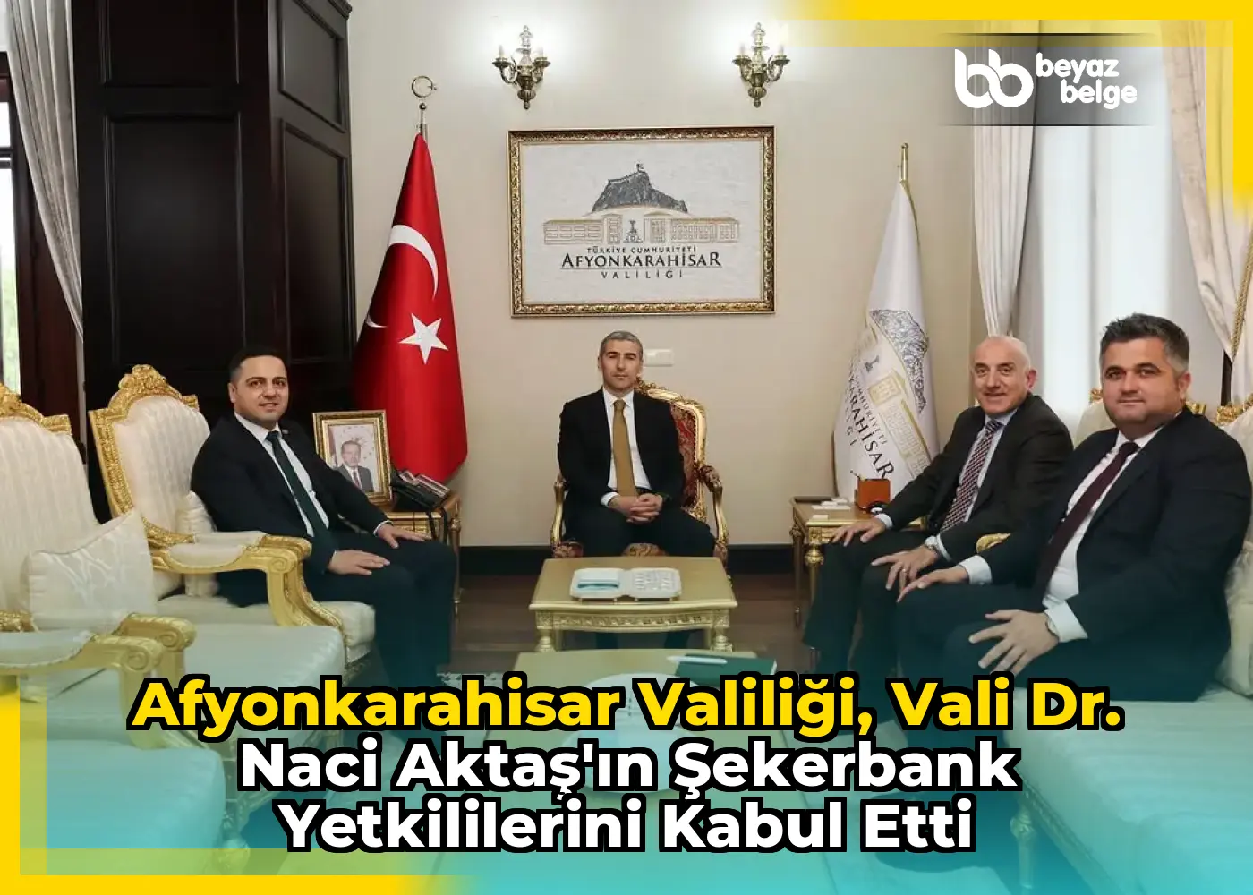 Afyonkarahisar Valiliği, Vali Dr. Naci Aktaş'ın Şekerbank Yetkililerini Kabul Etti