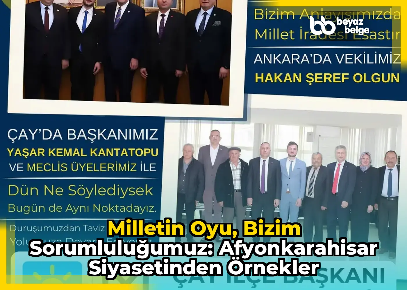 Milletin Oyu, Bizim Sorumluluğumuz: Afyonkarahisar Siyasetinden Örnekler