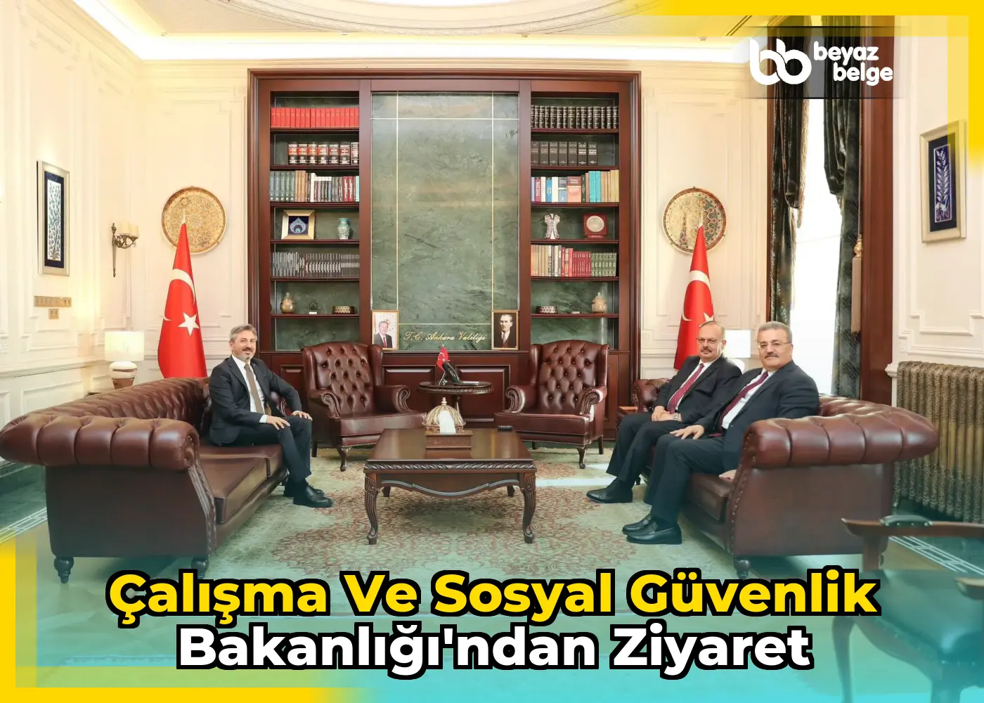 Çalışma ve Sosyal Güvenlik Bakanlığı'ndan Ziyaret