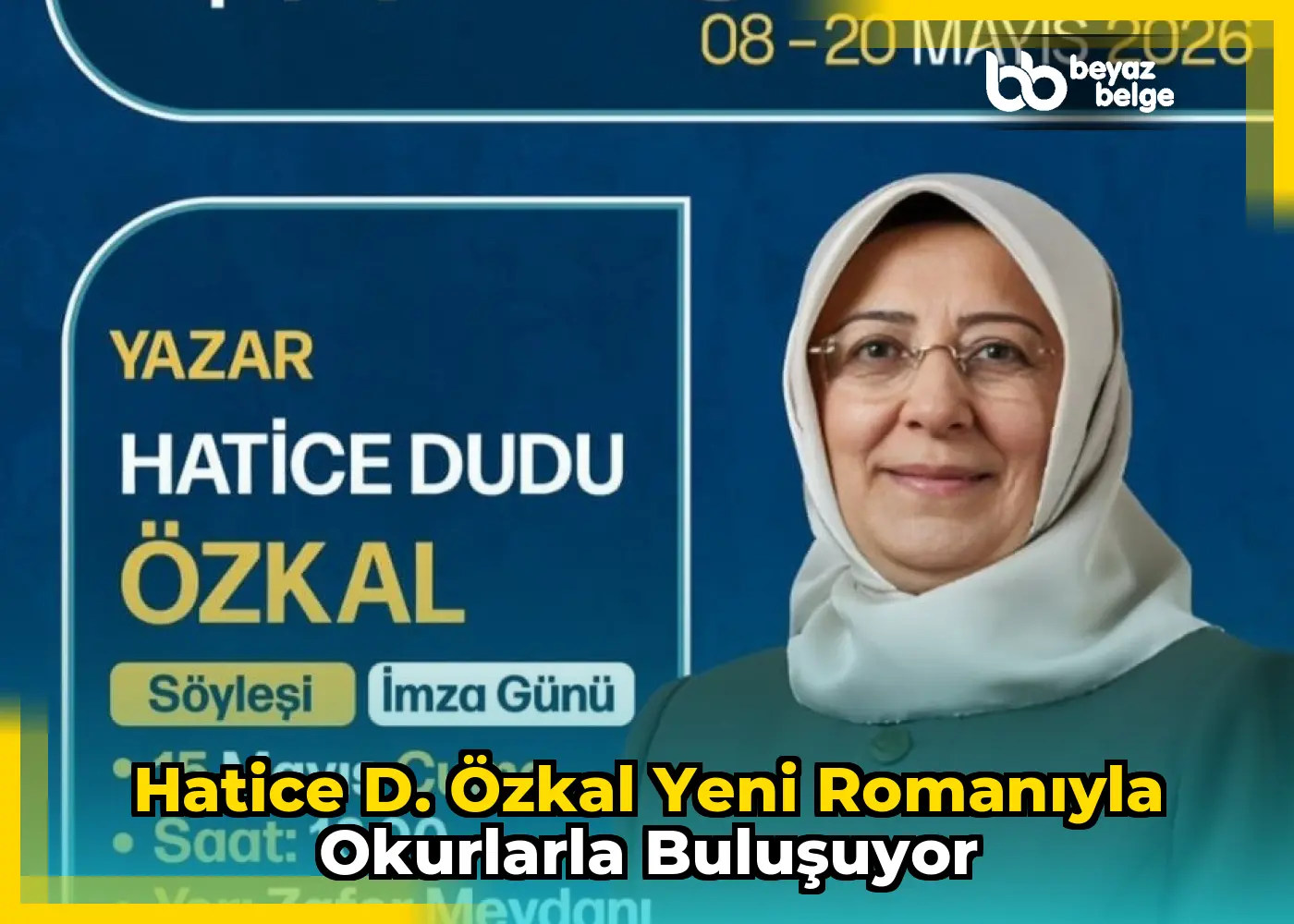 Hatice D. Özkal Yeni Romanıyla Okurlarla Buluşuyor