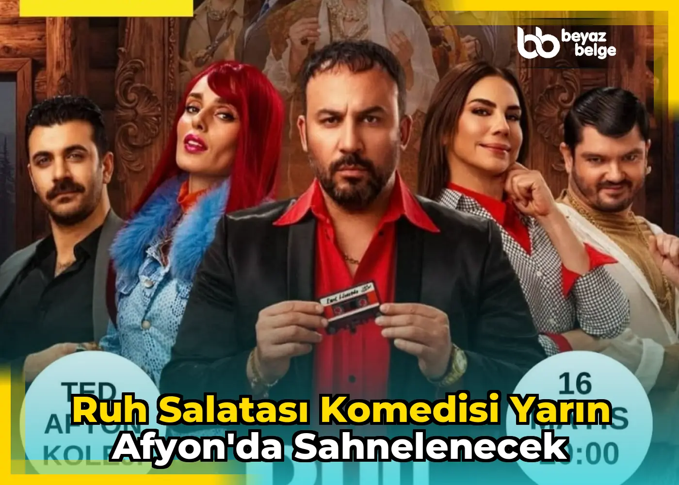 Ruh Salatası Komedisi Yarın Afyon'da Sahnelenecek