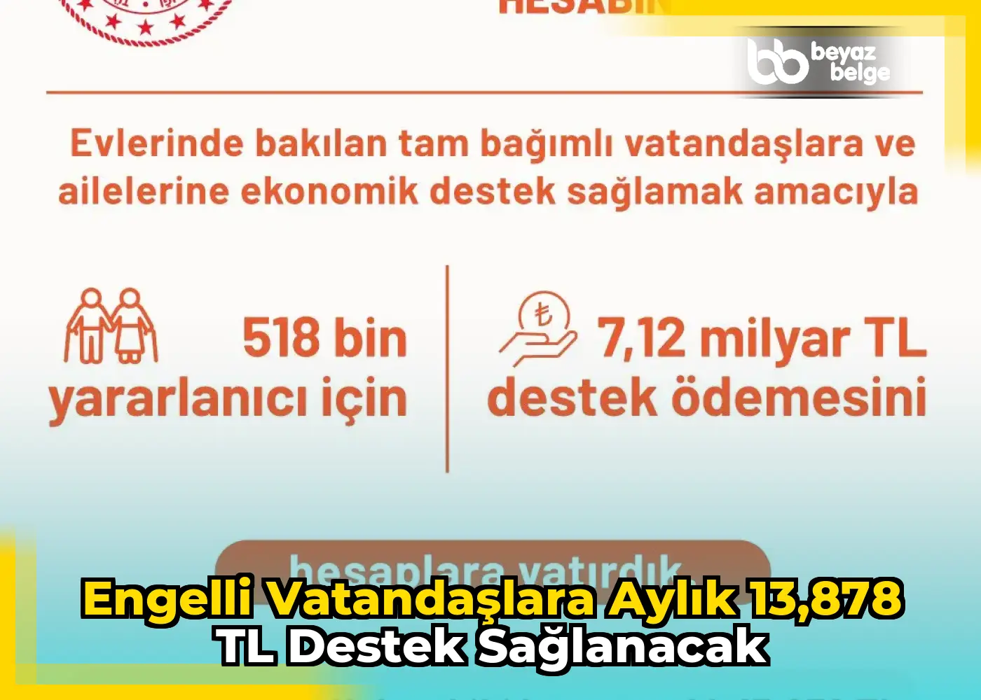 Engelli vatandaşlara aylık 13,878 TL destek sağlanacak