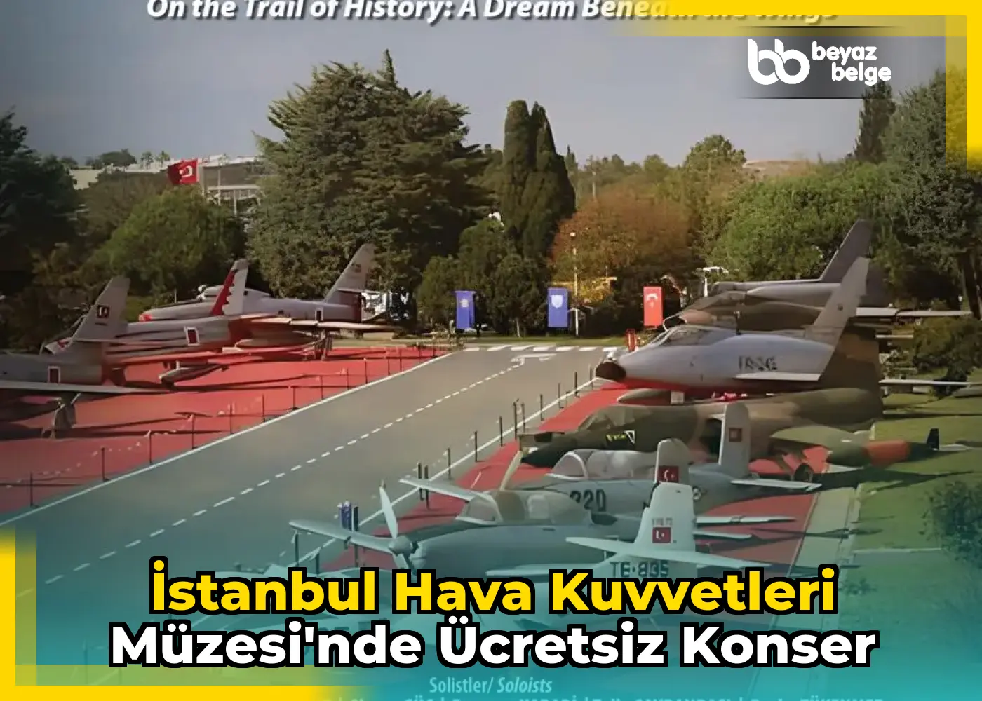 İstanbul Hava Kuvvetleri Müzesi'nde Ücretsiz Konser