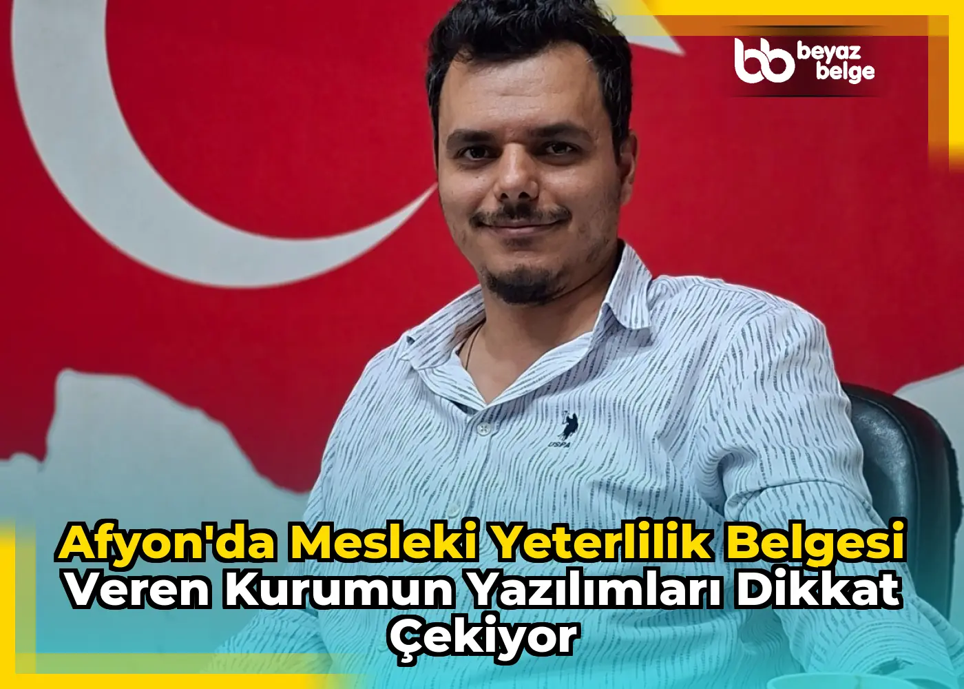 Afyon'da Mesleki Yeterlilik Belgesi Veren Kurumun Yazılımları Dikkat Çekiyor