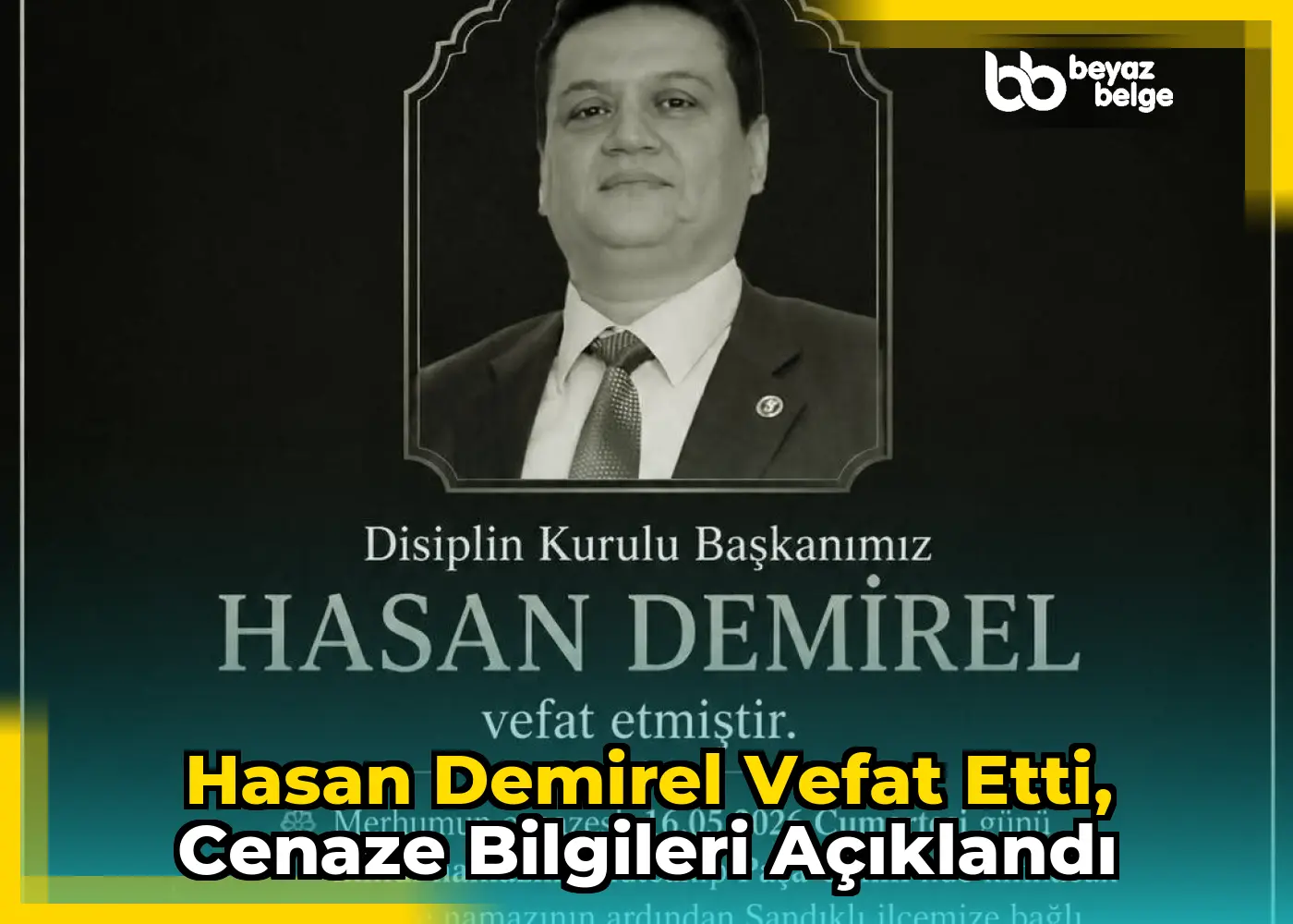 Hasan Demirel Vefat Etti, Cenaze Bilgileri Açıklandı