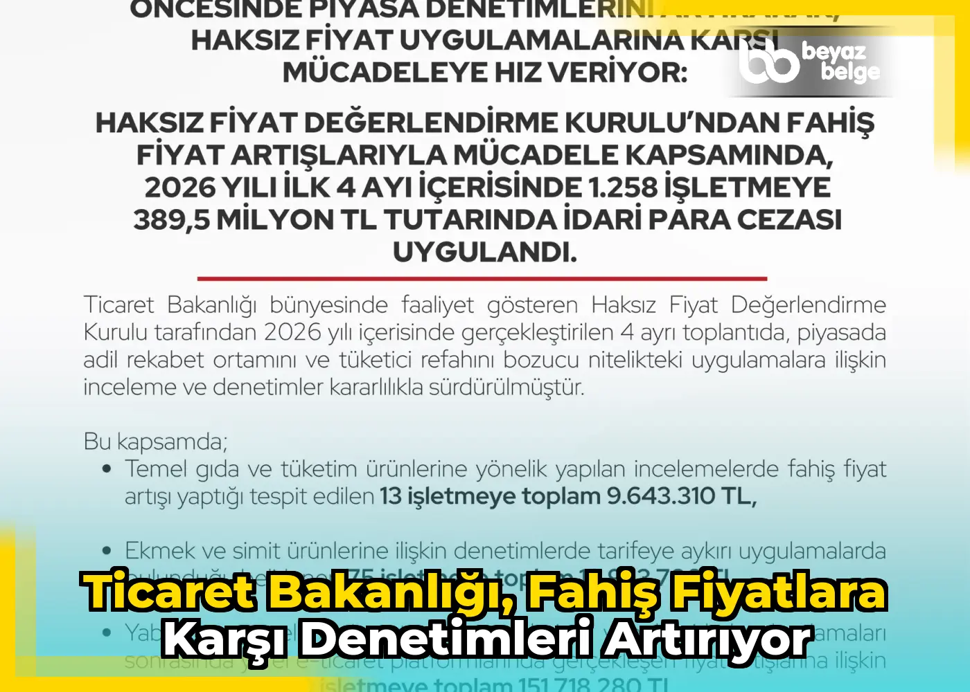 Ticaret Bakanlığı, fahiş fiyatlara karşı denetimleri artırıyor