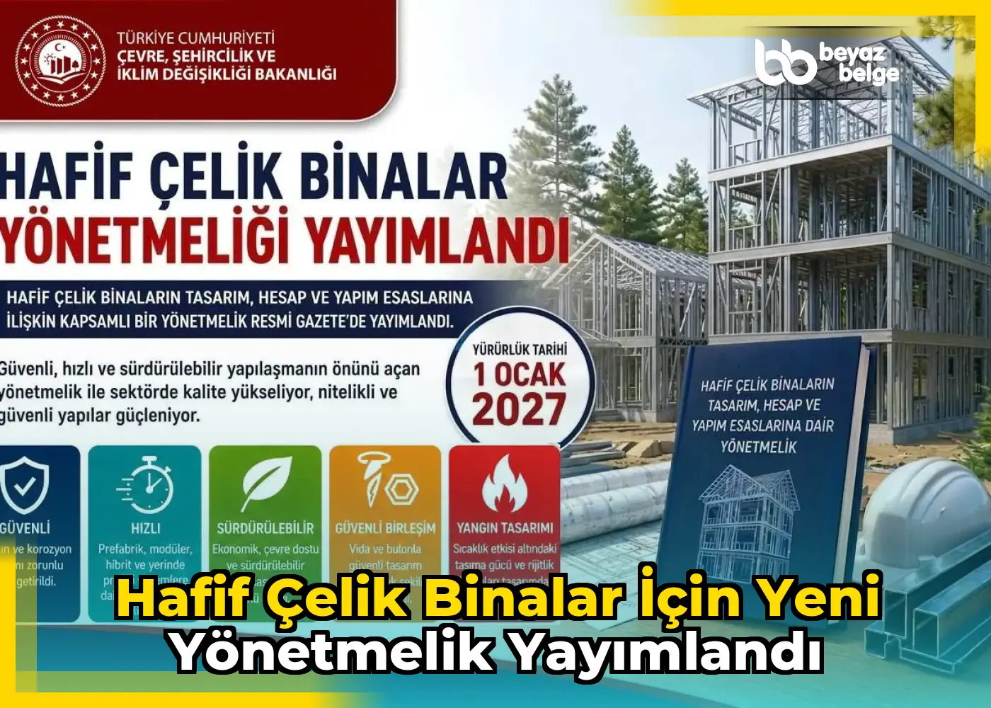 Hafif Çelik Binalar için Yeni Yönetmelik Yayımlandı