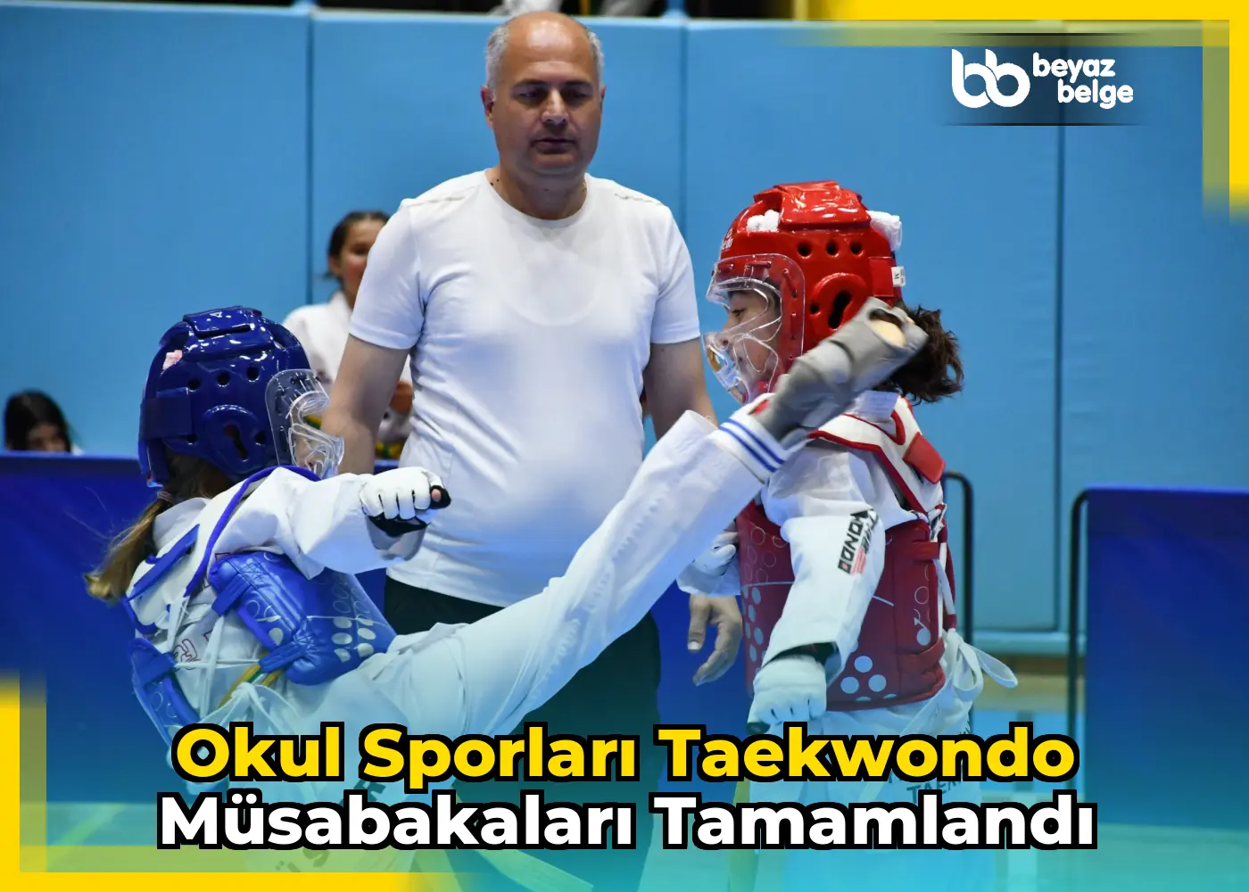 Okul Sporları Taekwondo Müsabakaları Tamamlandı