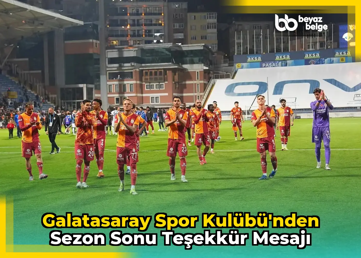 Galatasaray Spor Kulübü'nden Sezon Sonu Teşekkür Mesajı
